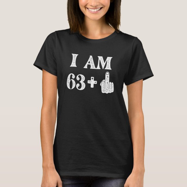 T-shirt J'Ai 63 Plus 1 Ans 64e Anniversaire 64 Ans Ol (Devant)