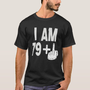 T-shirt J'Ai 79 Plus Moyen Doigt 80e Anniversaire Né Dans