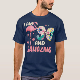 T-shirt J'Ai 90 Ans Et Flamazing Bithday Flamant rose 90èm