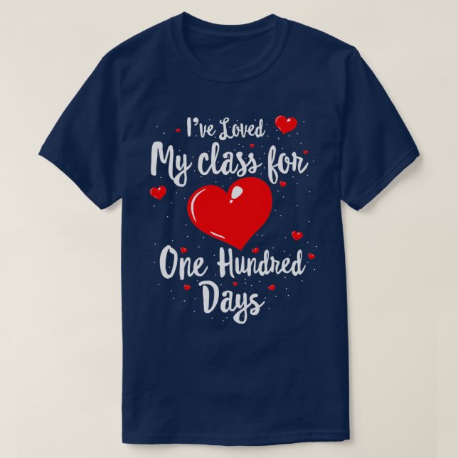 T-shirt J'Ai Aimé Ma Classe Pendant 100 Jours De Chemise D (Design devant)