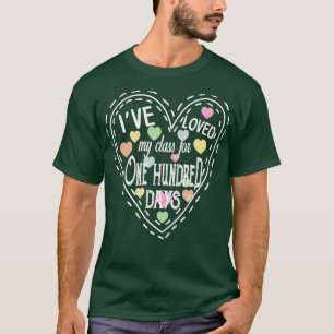 T-shirt J'Ai Aimé Ma Classe Pendant 100 Jours De Chemise D