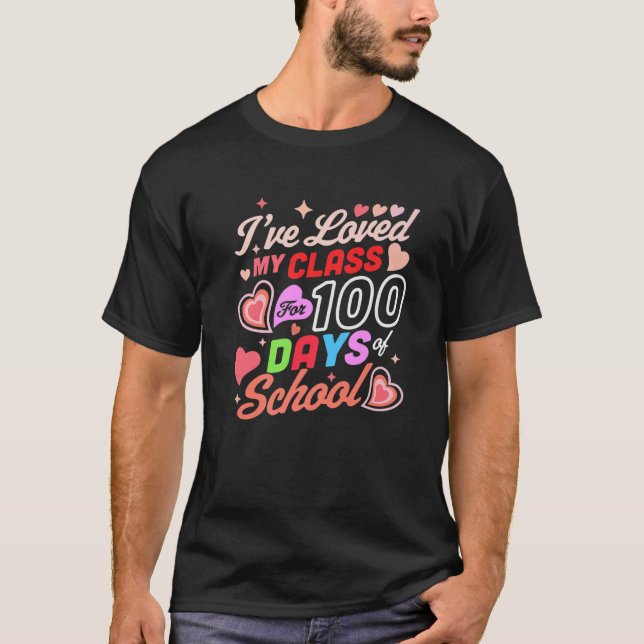 T-shirt J'Ai Aimé Ma Classe Pendant 100 Jours De L'École 1 (Devant)