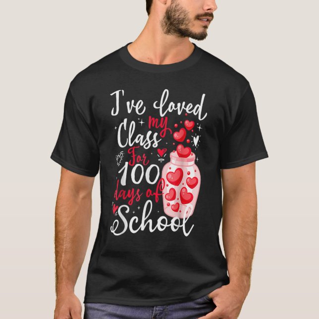 T-shirt J'ai aimé Ma Classe Pour 100 Jours D'École 100e D (Devant)
