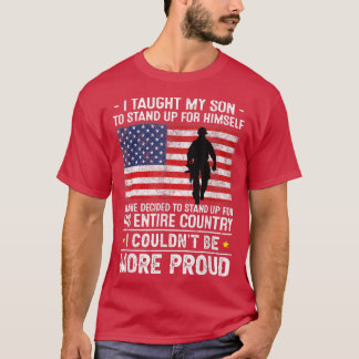 T-shirt J'ai appris à mon fils à se tenir debout, fière ma