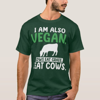 T-shirt J'ai aussi des vaches végétaliennes mangent de l'h