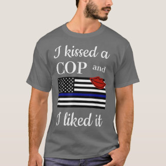 T-shirt J'Ai Baisé Un Policier Et J'Ai Aimé Ça Étonnant Po