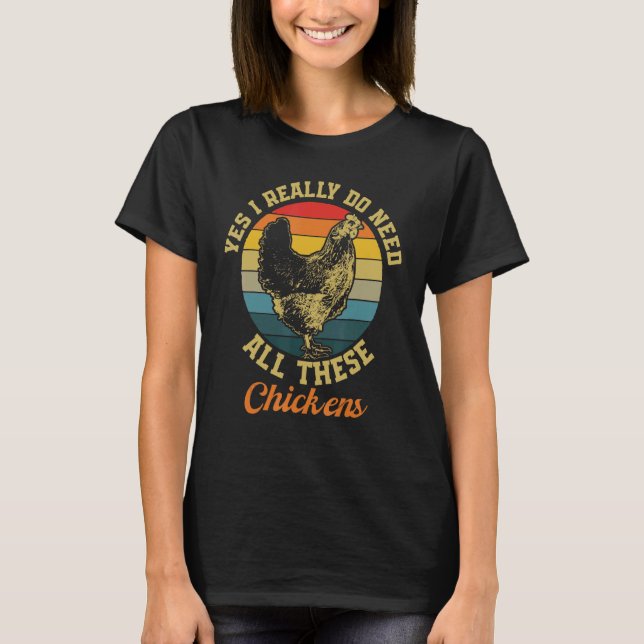 T-shirt J'ai besoin de ces poules (Devant)