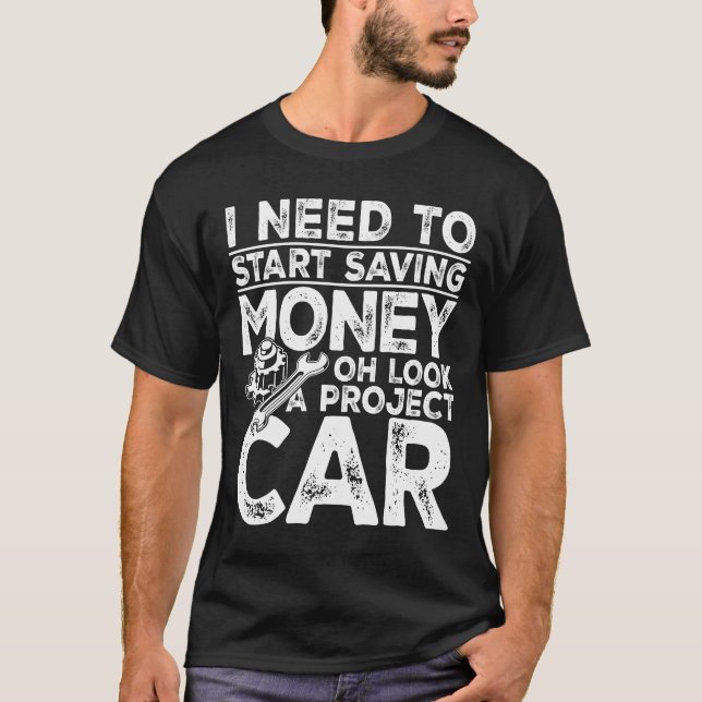 T-shirt J'ai besoin de commencer à économiser de l'argent  (Devant)