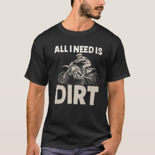 T-shirt J'Ai Besoin De Dirt Motocross Dirt Vélo Boys Homme