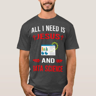 T-shirt J'Ai Besoin De Jésus Et De La Science Des Données