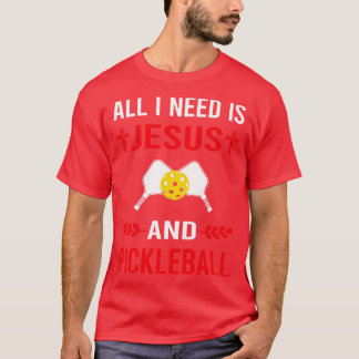 T-shirt J'Ai Besoin De Jésus Et De Pickleball