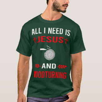 T-shirt J'Ai Besoin De Jésus Et De Tournoi De Bois Tournag