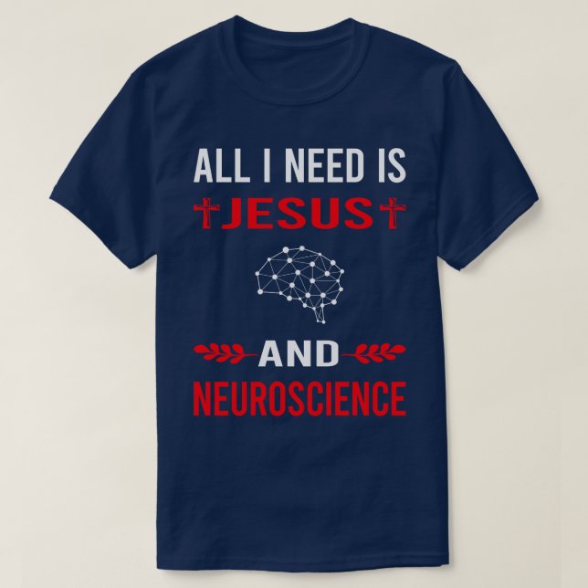 T-shirt J'Ai Besoin De Jésus Et Neuroscience Neuroscientif (Design devant)