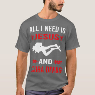 T-shirt J'Ai Besoin De Jésus Et Plongée Sous-Marine