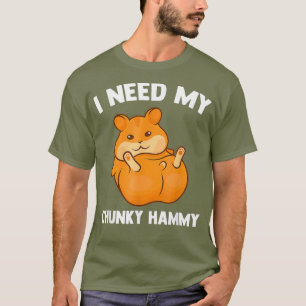 T-shirt J'Ai Besoin De Mon Amoureux Hamster Hamster