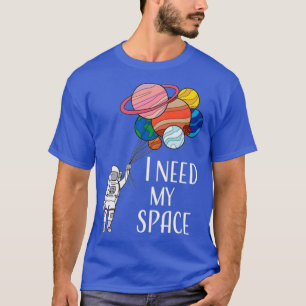 T-shirt J'Ai Besoin De Mon Espace