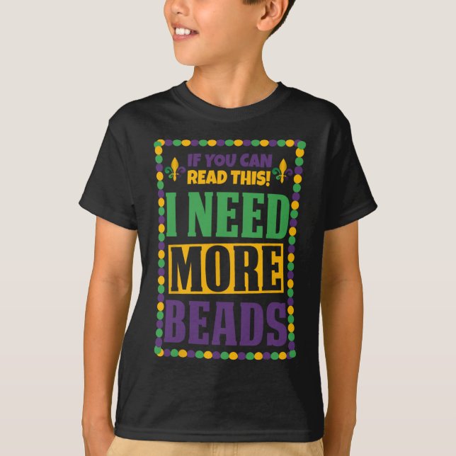 T-shirt J'Ai Besoin De Plus De Perles Drôle Mardi Gras (Devant)