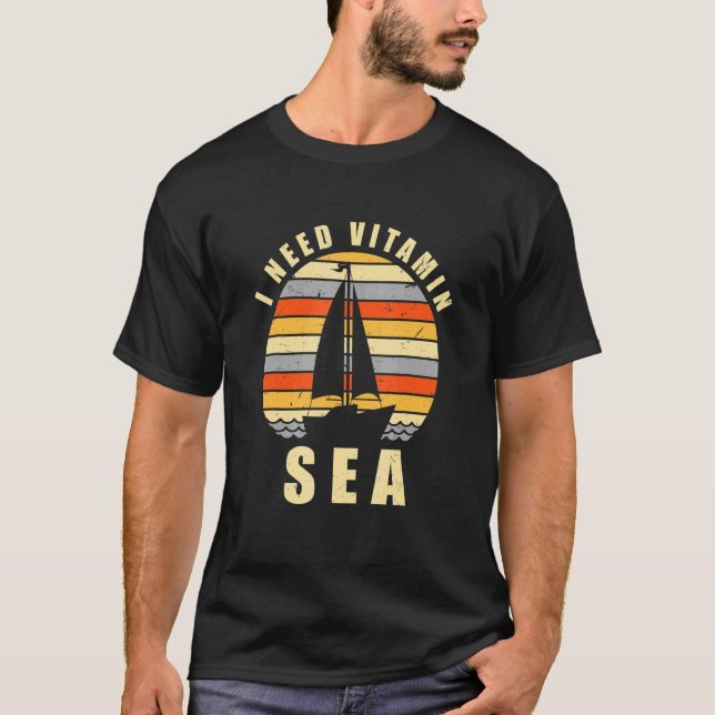 T-shirt J'ai besoin de Vitamin Sea Voilier Aimer Bateau À  (Devant)