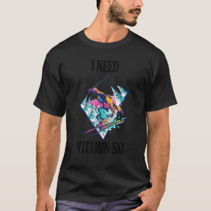 T-shirt J'ai besoin de Vitamin Ski 3
