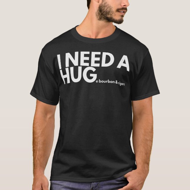 T-shirt J'Ai Besoin D'Énormes Hommes Et Femmes Bourbon Et  (Devant)