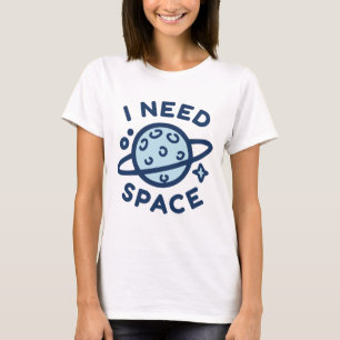 T-shirt J'ai besoin d'espace