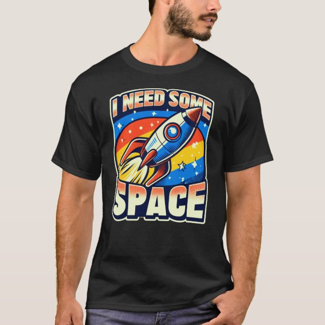 T-shirt J'Ai Besoin D'Espace Drôle Citation Sarcastique (Devant)