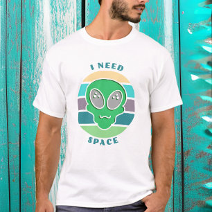 T-shirt J'ai besoin d'espace   Funny Vintage Alien Pun