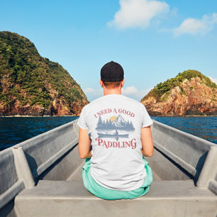 T-shirt J'AI BESOIN D'UN BON Kayak PADDLING
