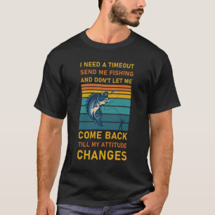 T-shirt J'Ai Besoin D'Un Délai Pour Me Envoyer Pêcher