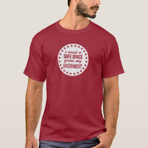 T-shirt J'ai besoin d'un espace sûr pour mon gouvernement