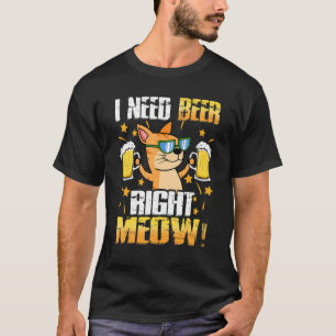 T-shirt J'ai besoin d'une bière tout de suite Chat pour fe