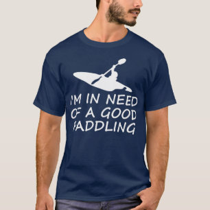 T-shirt J'Ai Besoin D'Une Bonne Pagaie