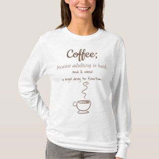 T-shirt J'ai besoin d'une drogue légale pour fonctionner à