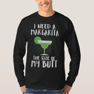 T-shirt J'Ai Besoin D'Une Margarita De La Taille De Mon Be
