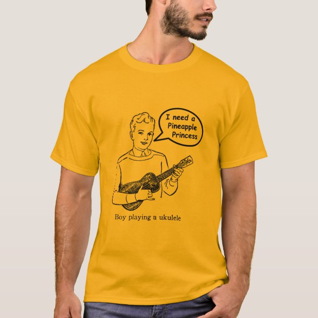 T-shirt J'ai besoin d'une princesse d'ananas (Devant)