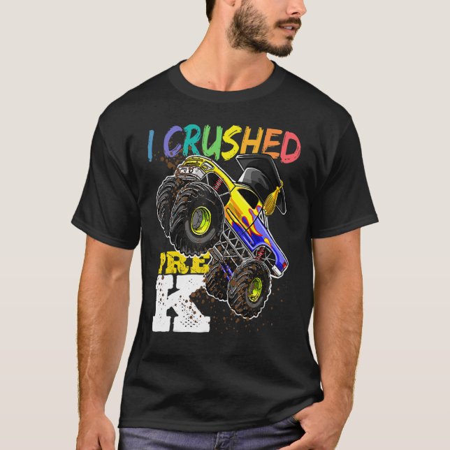 T-shirt J'ai broyé Pré K Monster Camion Diplôme de Cap Gar (Devant)