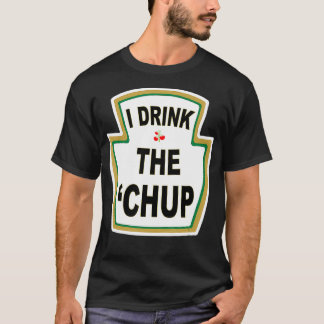 T-shirt J'ai bu Chup Funny Ketchup amants gag cadeau