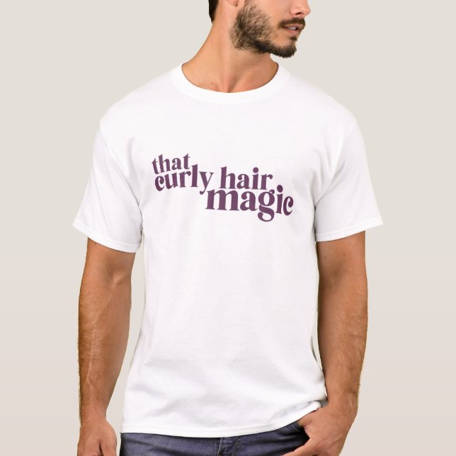 T-shirt J'Ai Ce Cheveux Curly Magique Wild Naturel Cheveux (Devant)