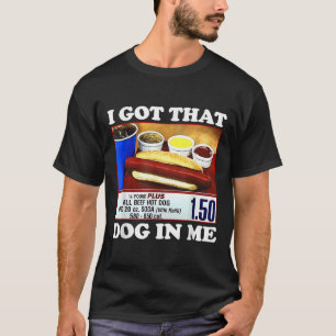 T-shirt J'Ai Ce Chien En Moi Drôle Hotdog Mème Citation Vi