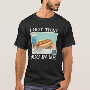 T-shirt J'ai Ce Chien En Moi Drôle Mème Hotdog Citation Vi
