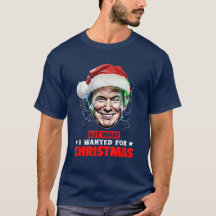J'Ai Ce Que J'Ai Recherché Pour Noël Trump Xmas Pa