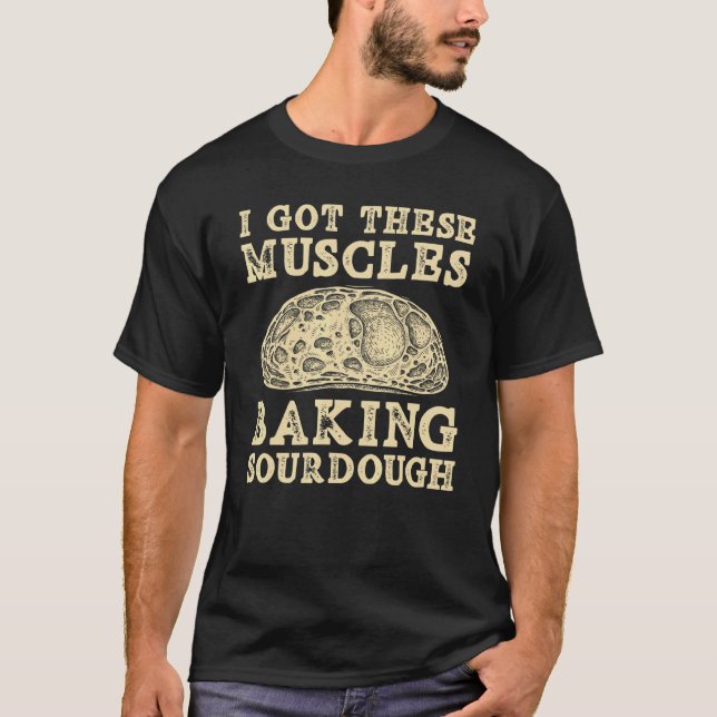 T-shirt J'Ai Ces Muscles Qui Cuisent Du Pain D'Argent (Devant)