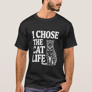 T-shirt J'ai Choisi La Vie De Chat Amoureux De Chat Jaguar
