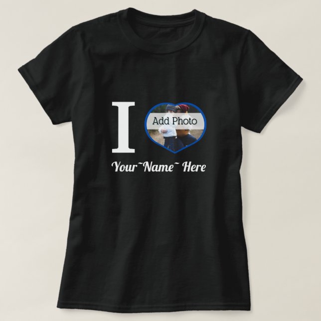 T-shirt J'ai coeur que vous ajoutez nom et photo mignon mo (Design devant)