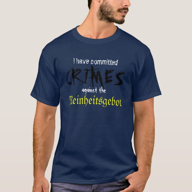 T-shirt J'ai commis des crimes contre le Reinheitsgebot (Devant)