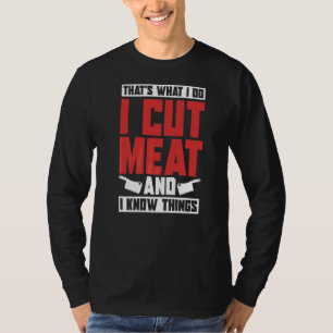 T-shirt J'Ai Coupé La Viande Et Je Connais Les Choses Cuis