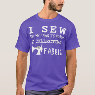 T-shirt J'ai cousu mais mon passe-temps préféré est de col