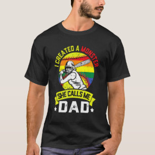 T-shirt J'Ai Créé Un Monstre Qu'Elle M'Appelle Papa Softba