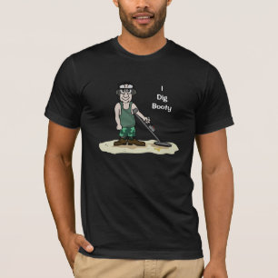 T-shirt J'Ai Creusé Booty Metal Détection Guy