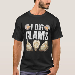 T-shirt J'Ai Creusé Des Clams Drôle De Pâturer La Nourritu